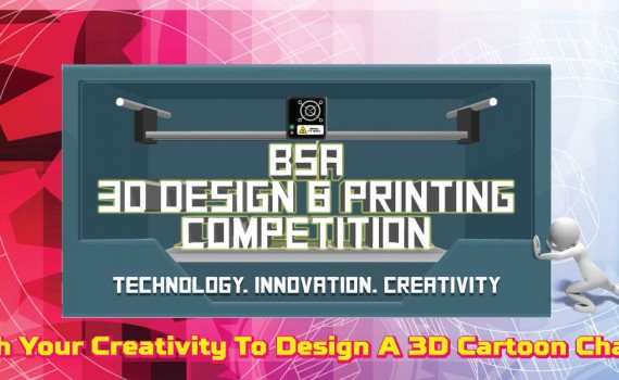 BSA 3D design and 3D printing competition
