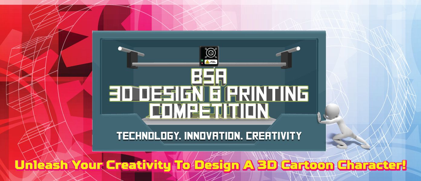 BSA 3D design and 3D printing competition